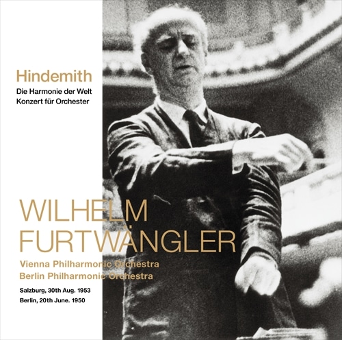 qf~bgFE̒aǌŷ߂̋t / BwEtgFO[ (Hindemith : Die Harmonie der Welt, Konzert f?r Orchester / Wilhelm Furtw?ngler) [SACD Hybrid] [vX] [Live] [{сEt]